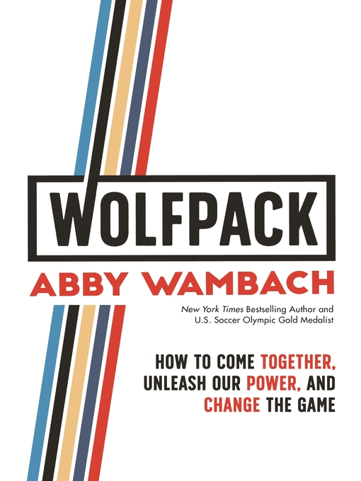 Title details for WOLFPACK by Abby Wambach - Wait list